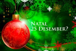 Kelahiran Kristus dan Perayaan Natal 25 Desember (Ulasan Kritis-Teologis)