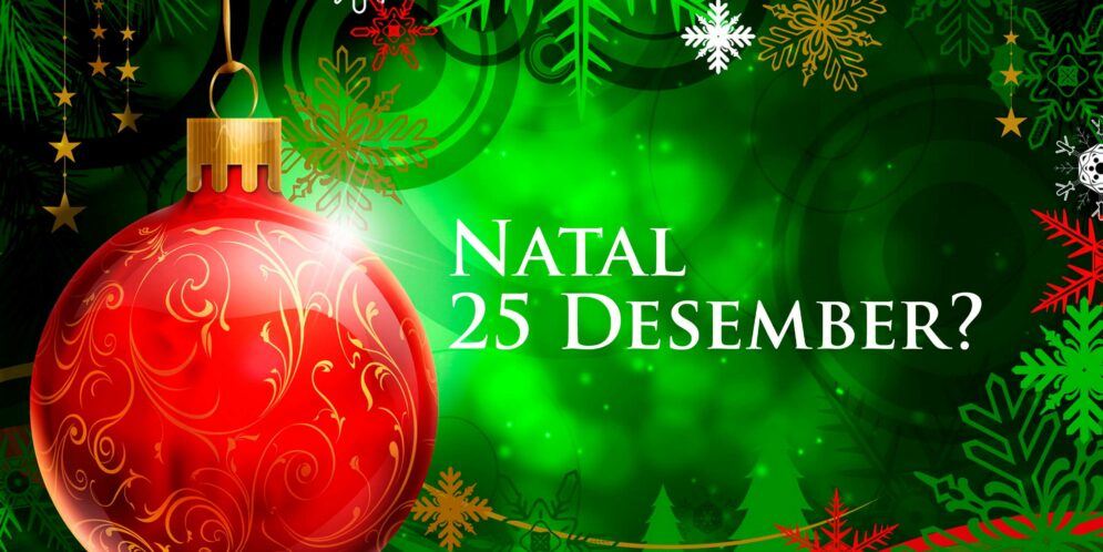 Kelahiran Kristus dan Perayaan Natal 25 Desember (Ulasan Kritis-Teologis)